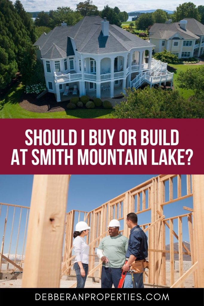 Buy or build at Smith Mountain Lake